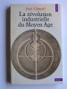 La révolution industriellle du moyen-Age