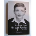 Dominique Jamet - Un petit parisien. 1941 - 1945