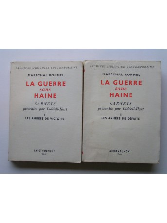 Maréchal Rommel - La guerre sans haine. carnets présentés par Liddell-Hart. Tomes 1 & 2