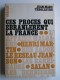 Jean-Marc Theolleyre - Ces procès qui ébranlèrent la France