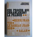 Jean-Marc Theolleyre - Ces procès qui ébranlèrent la France