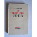Jean de La Varende - Le troisième jour. Les ressuscités