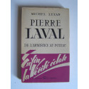 Michel Letan - Pierre Laval. De l'Armistice au poteau.