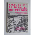 Jacques-Henri Lefèbvre - Images de la bataille de Verdun.