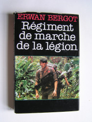 Erwan Bergot - Régiment de marche de la Légion