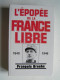 François Broche - L'épopée de la France Libre. 1940 - 1946.