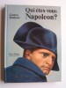 Gaston Bonheur - Qui êtes-vous Napoléon? - Qui êtes-vous Napoléon?