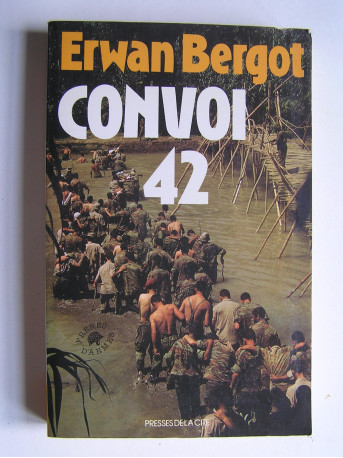 Erwan Bergot - Convoi 42. 
