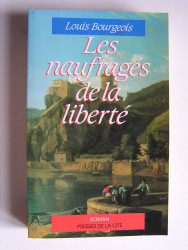 Louis Bourgeois - Les naufragés de la Liberté.