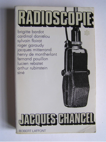 Jacques Chancel - Radioscopie.