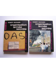 Robert Buchard - organisation armée secrète. Tome 1 (février - 14 décembre 1961) et tome 2 (15 décembre 1961 - 1à juillet 1962)