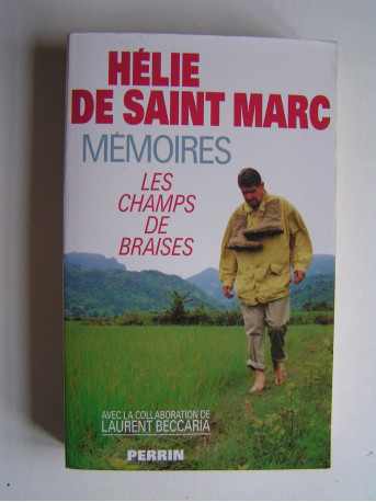 Hélie de Saint-Marc - Les champs de braises. Mémoires