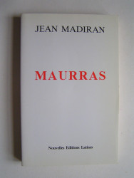 Jean Madiran - Maurras