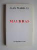Jean Madiran - Maurras