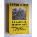 Erwan Bergot - La bataille de Dong Khê. La tragédie de la R.C.4, Indochine, mai/octobre 1950