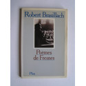 Robert Brasillach - Poèmes de Fresnes