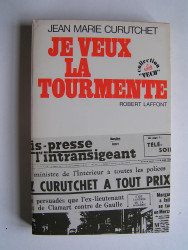 Capitaine Jean-Marie Curutchet - Je veux la tourmente