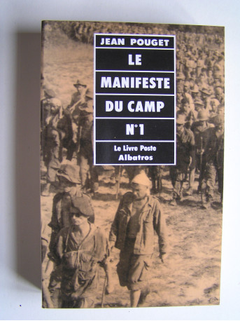 Jean Pouget - Le manifeste du camp n°1