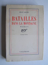 Jean Giono - Bataille dans la montagne.