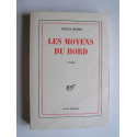 Michel Mohrt - Les moyens du bord.