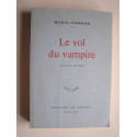 Michel Tournier - Le vol du vampire. Notes de lecture.