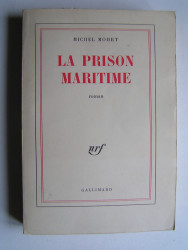 Michel Mohrt - La prison maritime