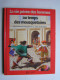 Pierre Miquel - La vie privée des Hommes. Au temps des mousquetaires.