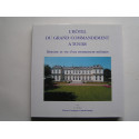 Général Pierre Garrigou Grandchamp - L'Hôtel du Grand Commandement à Tours. Histoire et vie d'un monument militaire.