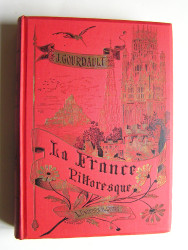 Jules Gourdault - La France pittoresque.
