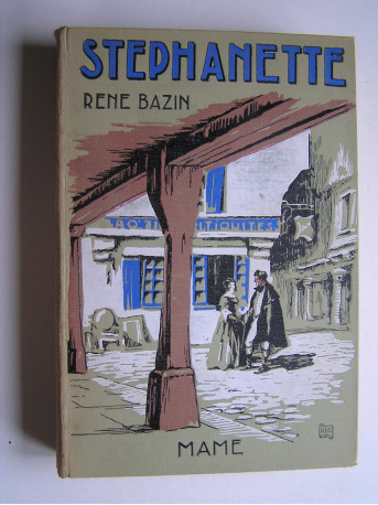 René Bazin - Stéphanette.