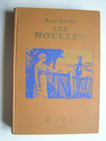 René Bazin - Les Noellet.