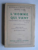 Georges Valois - L'homme qui vient. Philosophie de l'autorité