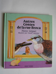 Pierre Gripari - Autres contes de la rue Broca.