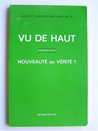 Collectif - Vu de haut. Nouveauté ou vérité?