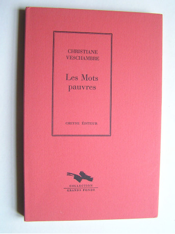 Christiane Veschambre - Les mots pauvres.