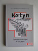 Janusz Widzialny-Niepokonany - Katyn. La Russie soviétique et ses plans.