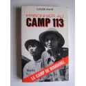Claude Baylé - Prisonnier au camp 113. Le camp de Boudarel