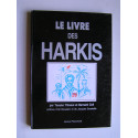 Taouès Titraoui et Bernard Coll - Le livre des harkis