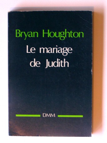 Abbé Bryan Houghton - Le mariage de Judith