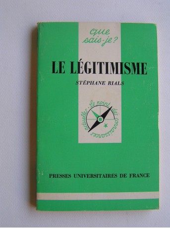 Stéphane Rials - Le légitimisme