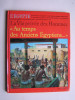 Pierre Probst - La vie privée des hommes. Au temps des anciens Egyptiens
