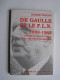 Xavier Yacono - De Gaulle et le F.L.N. 1958-1962. L'échec d'une politique et ses prolongements.