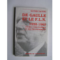 Xavier Yacono - De Gaulle et le F.L.N. 1958-1962. L'échec d'une politique et ses prolongements.