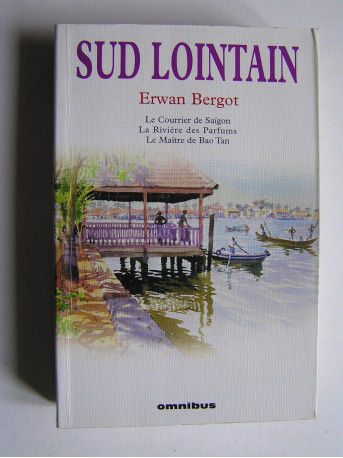 Erwan Bergot - Sud lointain. Complet