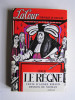 André Ribaud - Chronique du royaume. Tome III. Le règne.
