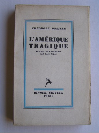 Théodore Dreiser - L'Amérique tragique