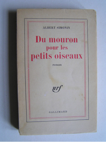 Albert Simonin - Du mouron pour les petits oiseaux.