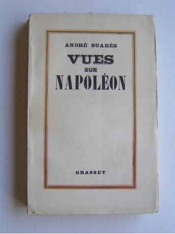 André Suarès - Vues sur Napoléon