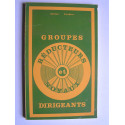 Adrien Loubier - Groupes réducteurs et noyaux dirigeants.