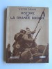 Victor Giraud - Histoire de la Grande Guerre - Histoire de la Grande Guerre